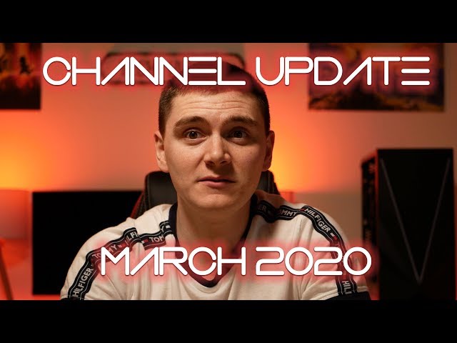 Channel Update March 2020 - Tech Hunter