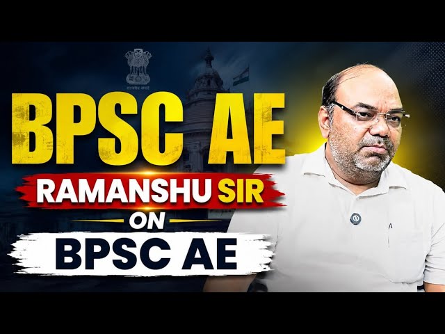 Ramanshu Sir on BPSC AE #bpscae