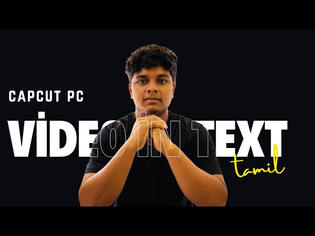 ADD VIDEO IN TEXT || CAPCUT PC || TAMIL || TUTORIAL || 2024