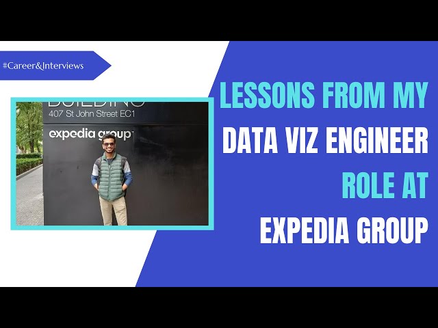 8 Lessons I learned as a Data Visualization Engineer at Expedia
