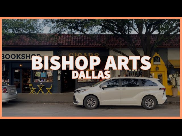 Bishop Arts District, Dallas: A walking tour of a vibrant and historic Dallas neighborhood