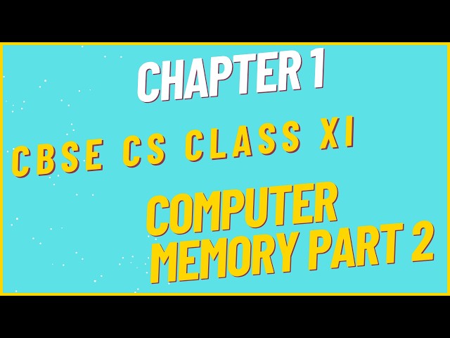 Computer Memory Part 2