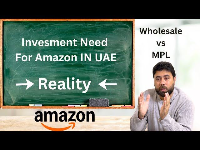 How much Investment do you need to start selling on amazon | Wholesale | MPL | PL | UAE Marketplace