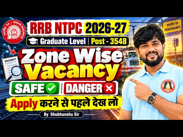 RRB NTPC Zone Wise Vacancy 2026 | Safe Zone v/s Danger Zone | Railway NTPC All 5 Post Analysis