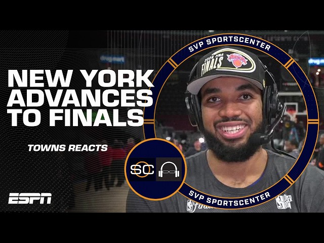 'Something I've always dreamed of' - Karl-Anthony Towns on Knicks advancing to Finals | SC with SVP