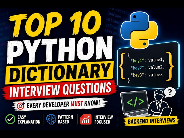 Top 10 Python Dictionary Interview Questions Every Backend Developer Should Practice 🚀
