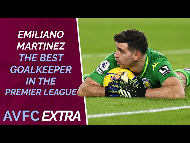 AVFC Extra #13 | Emiliano Martinez In Focus | The best goalkeeper in the Premier League?