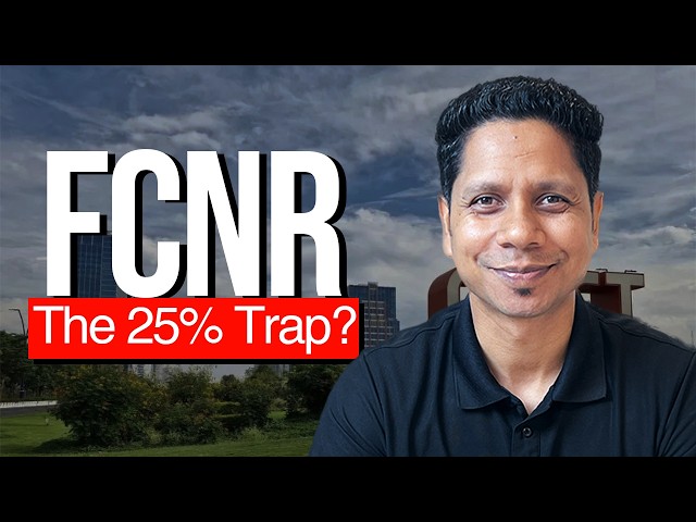 FCNR 25% Trap Explained for NRIs