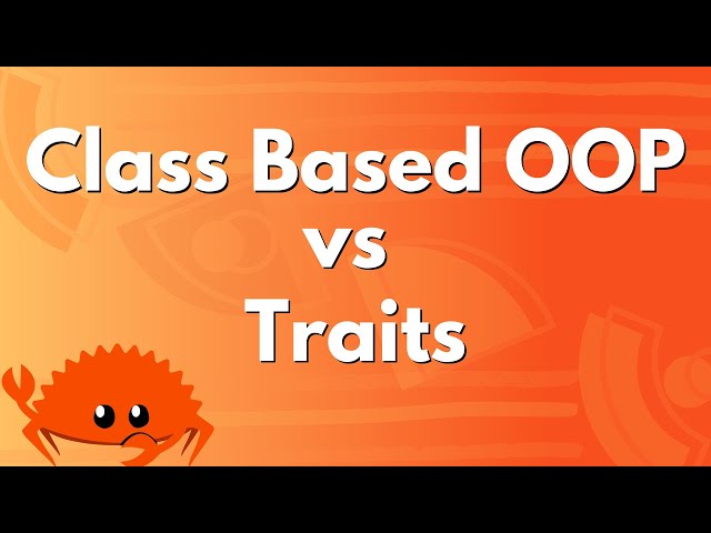 Class Based OOP vs Traits