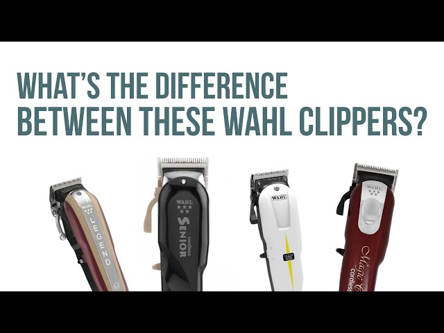 The difference between Wahl clippers?
