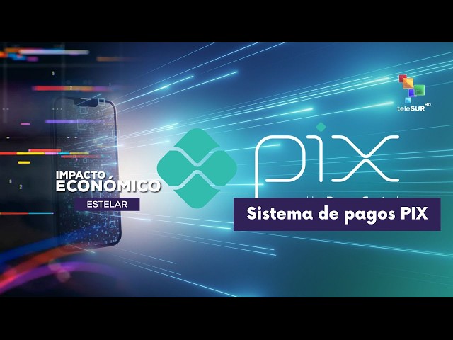 STAR ECONOMIC IMPACT | Brazilian Payment System PIX 10-04-2026
