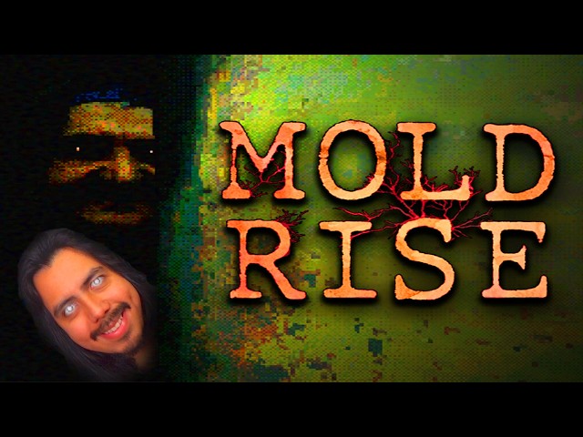 There's An Infection On Your Foot...I̸T̴ ̸K̵E̴E̷P̴S̸ ̶S̸P̸R̷E̶A̷D̷I̶N̶G -Moldrise Gameplay