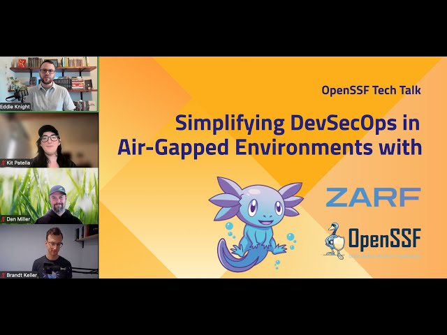 Tech Talk: Simplifying DevSecOps in Air-Gapped Environments with Zarf
