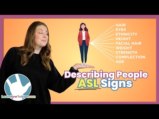 Signs to Describe a Person Using ASL | American Sign Language