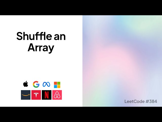 Shuffle an Array | Top Google Coding Interview Question