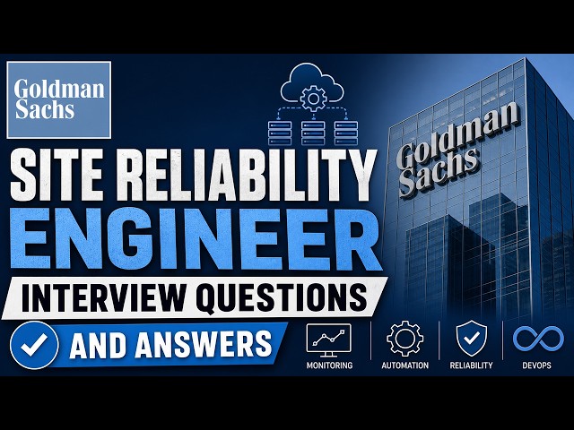 Goldman Sachs Site Reliability Engineer Interview Questions and Answers