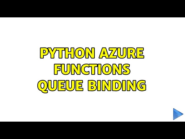 Python Azure functions queue binding