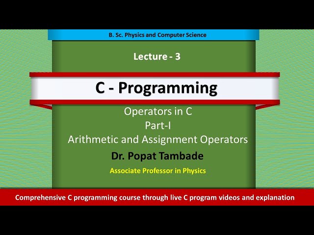 C Programming | Lecture 3 |Arithmetic and Assignment Operators