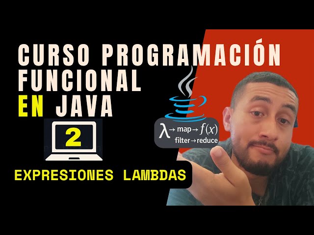 EXPRESIONES LAMBDAS: Tu primer paso hacia el código limpio | CURSO Java Funcional desde dero