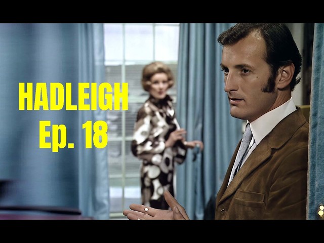 Hadleigh (1971) episode 18 | A Quiet Place in the Country | Starring Gerald Harper