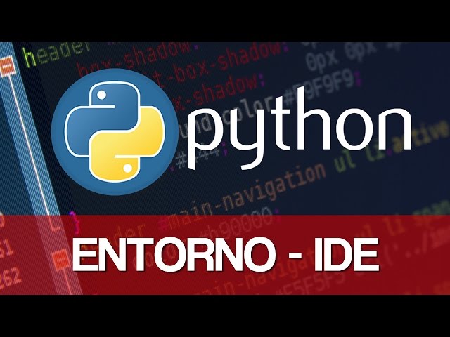 Curso de Python 3.5 [Video 3] - Entorno de Desarrollo IDE