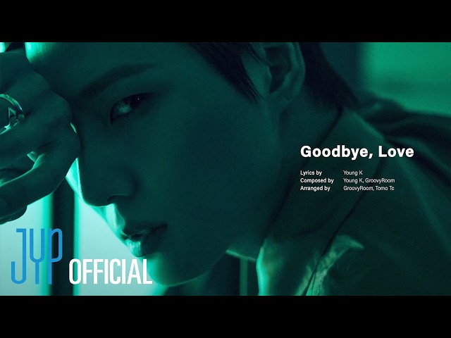 Young K - Goodbye, Love (Official Audio)