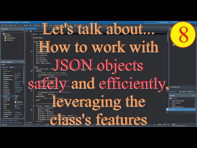 Delphi: How to work with JSON objects safely and efficiently, leveraging the class's features - 08