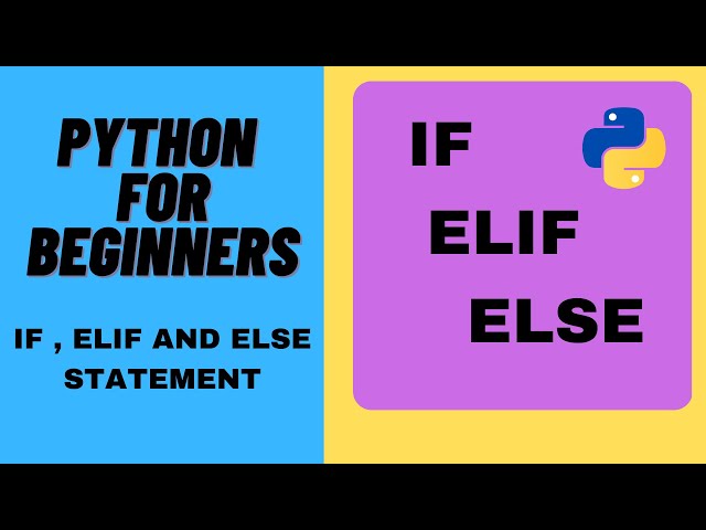 What are if , elif and else statement in Python