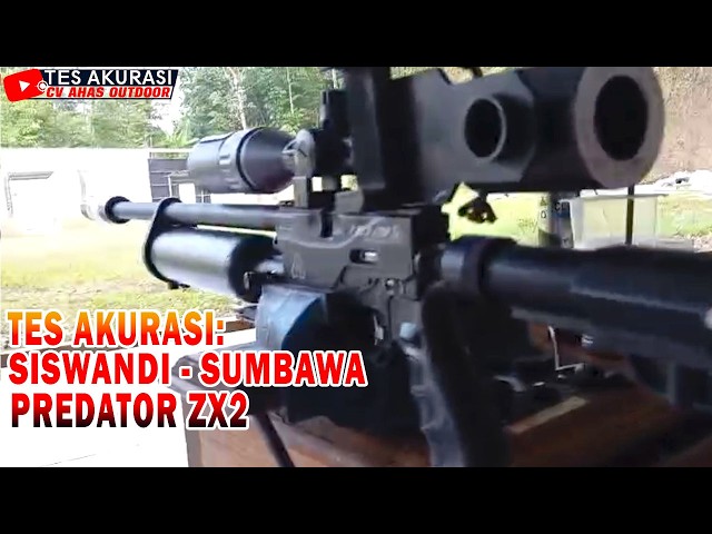 TES AKURASI SENAPAN ANGIN PREDATOR ZX2 PESANAN BOS SASWANDI, SUMBAWA