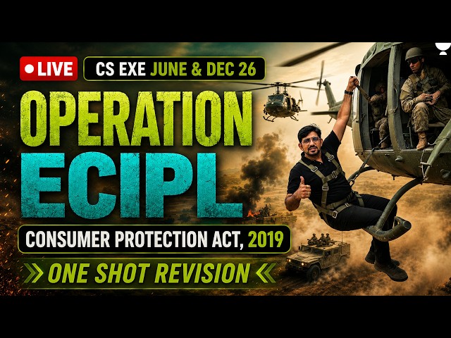 CONSUMER PROTECTION ACT, 2019 | ECIPL ONE SHOT REVISION | CS EXE JUN & DEC 26 | CS AMIT VOHRA |