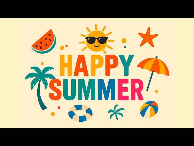 🌞 Happy Summer | Upbeat Instrumental Music for Fun & Relaxation 🏖️