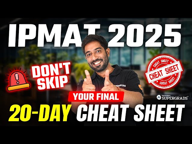 IPMAT 2025: Only 20 Days Left 😱| Final 20 Days Cheatsheet & 10 Must-Do Things to Boost Your Score 🚀🔎