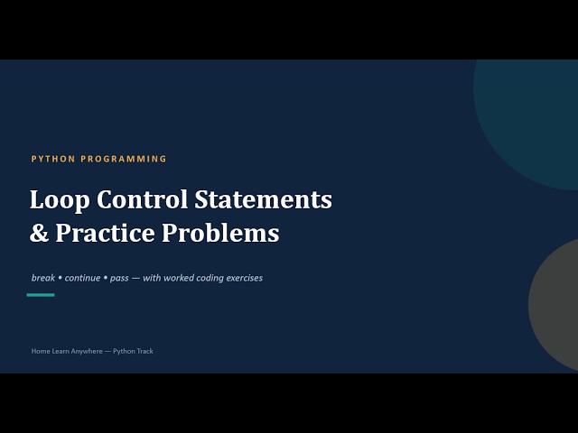 Python Loop Control Statements | Break, Continue & Pass | Python Tutorial Lecture 10