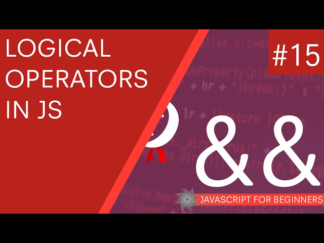 JavaScript Tutorial For Beginners #15 - Logical Operators