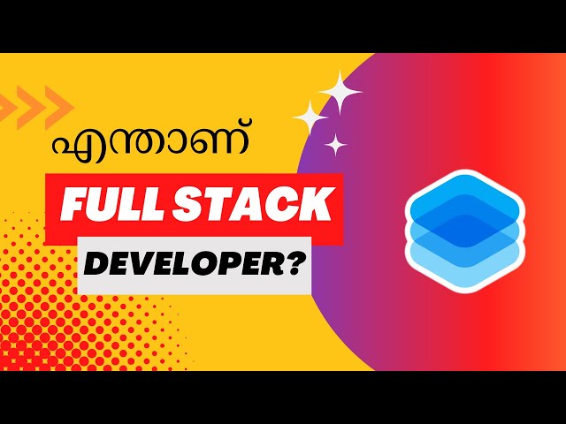 എന്താണ് Full Stack Developer In Malayalam?