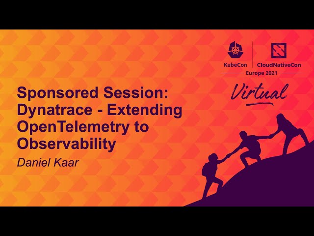 Sponsored Session: Dynatrace - Extending OpenTelemetry to Observability