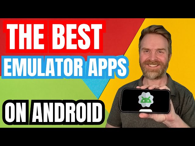 The Best Emulator Apps on Android