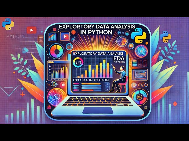 Exploratory Data Analysis (EDA) in Python: Data Wrangling & Visualization Tutorial 🚀