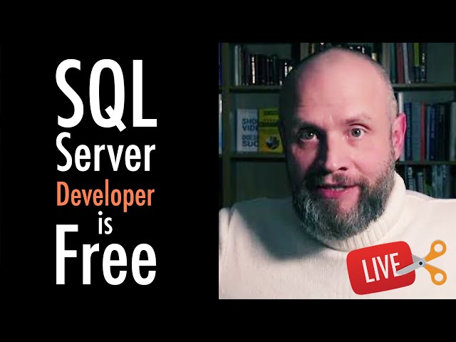 FREE Microsoft SQL Server for Developers