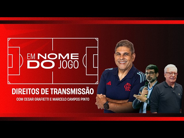 IN THE NAME OF THE GAME | BROADCAST RIGHTS IN BRAZIL - MARCELO CAMPOS PINTO AND CÉSAR GRAFIETTI