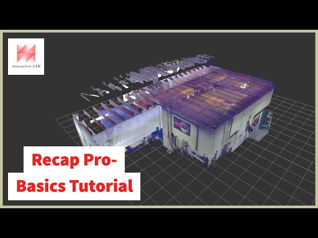 Autodesk- Recap Pro Basic Tutorial