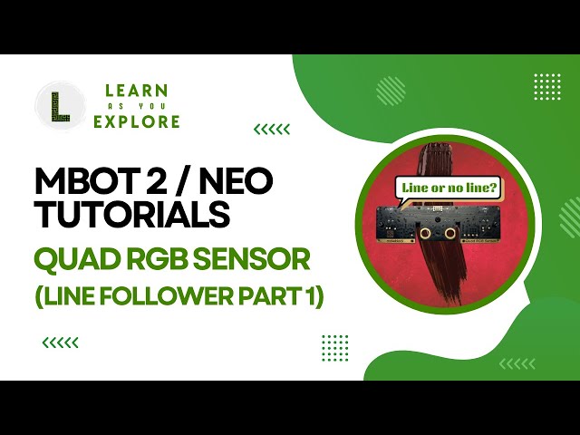 Quad RGB Sensor Line Detection | Line Follower Part-1 | mBot2 (mBot Neo) Tutorials |