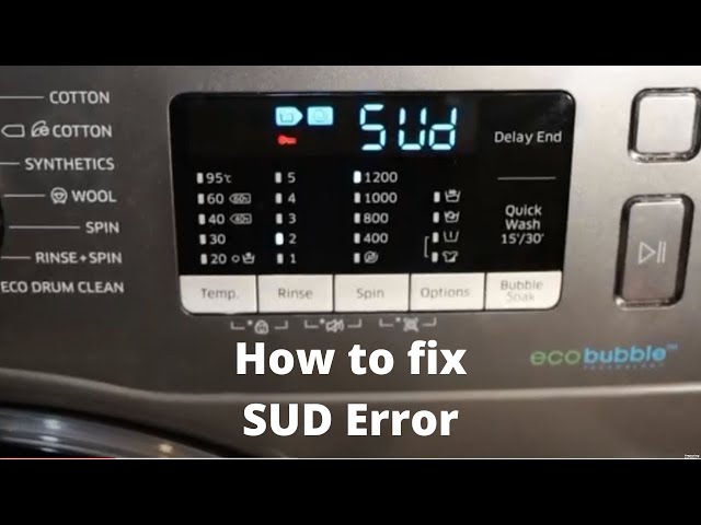 How to Fix the SUD Error Code Quickly on Samsung Front Load Washing Machine