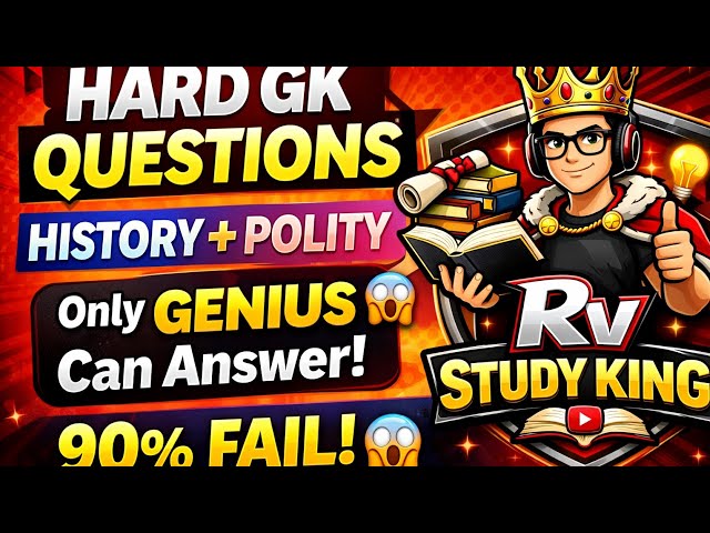 RV Study King 👑 | Hard GK Questions 🔥 | History + Polity Quiz | UPSC SSC Preparation