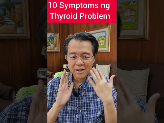 10 Symptoms ng Thyroid Problem.