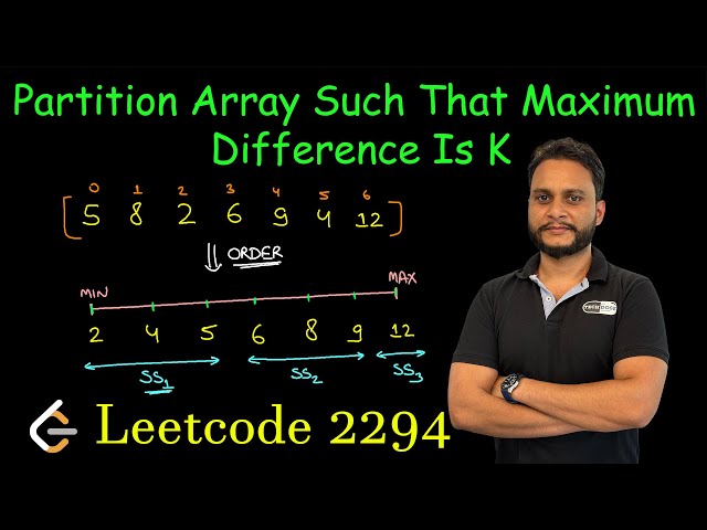 Partition Array Such That Maximum Difference Is K | Leetcode 2294
