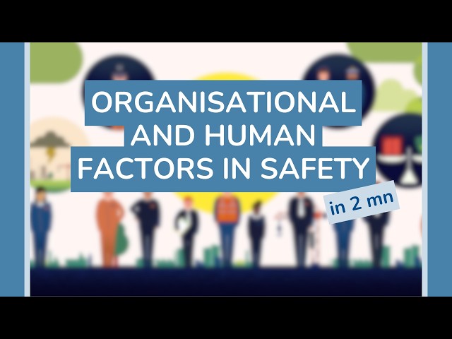 Human and Organizational Factors: everything you need to know