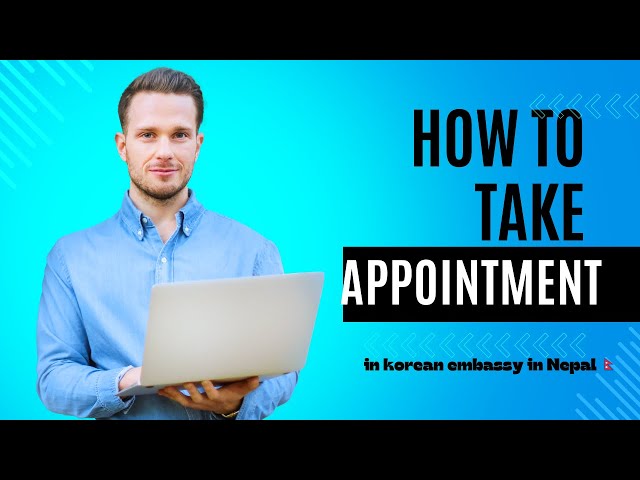 How to take appointment in korean embassy in nepal