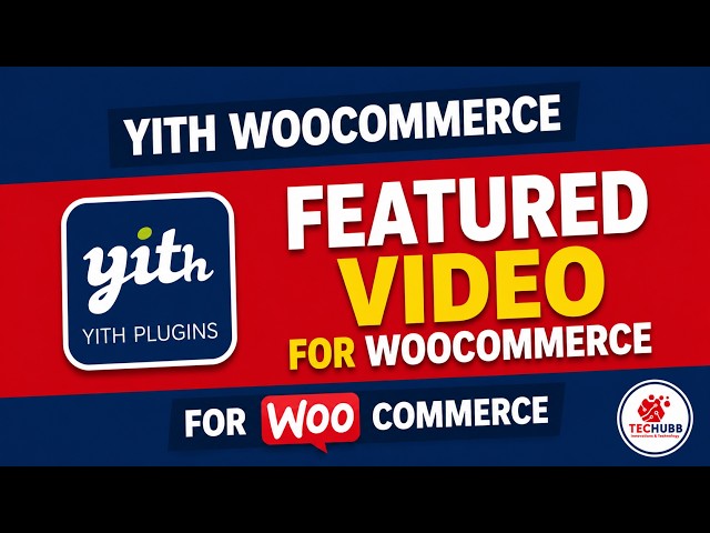 TECHUBB | How to Add Featured Video to WooCommerce Product