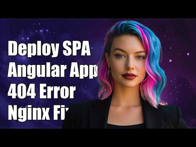 Deploy single page application Angular: 404 Not Found nginx